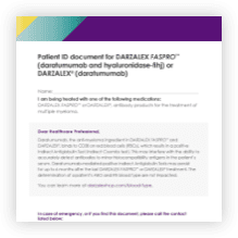 Download patient ID document for DARZALEX® (daratumumab) or DARZALEX FASPRO® (daratumumab and hyaluronidase-fihj)